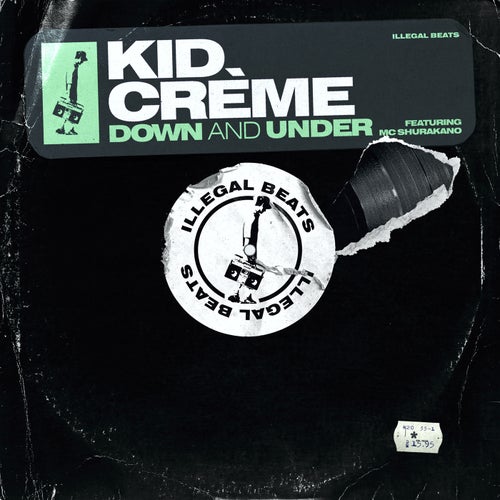 Kid Creme - Down and Under (feat. MC Shurakano) [JALILL26]